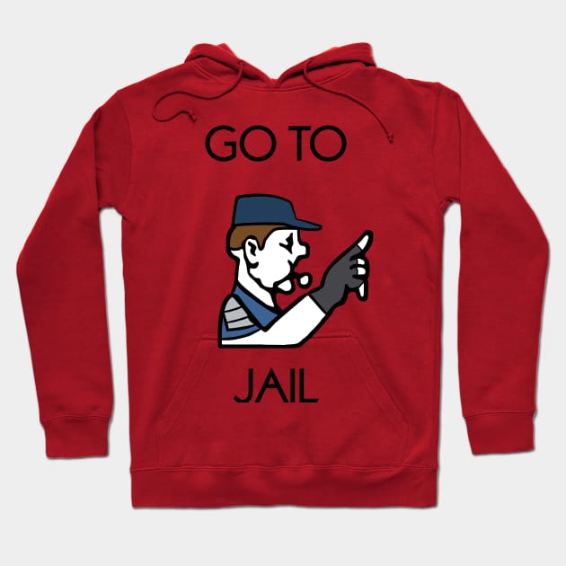 Go to Jail Hoodie by Jawes